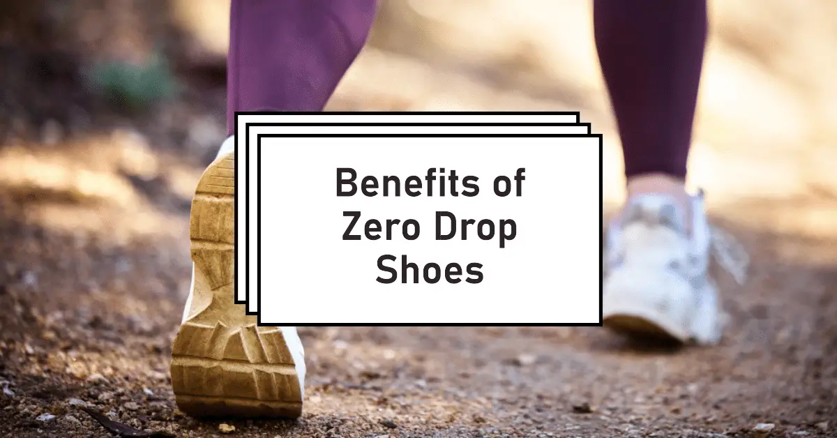 Benefits of clearance zero drop shoes