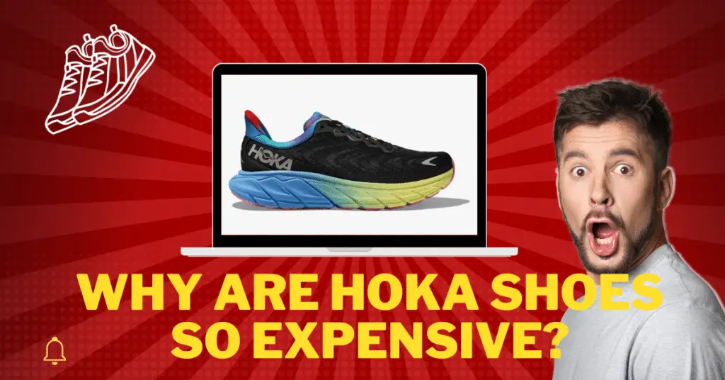 Why are Hoka shoes so expensive